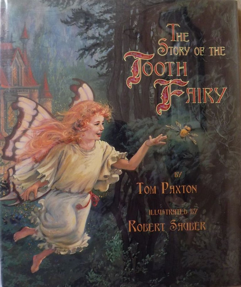 Item #1742 THE STORY OF THE TOOTH FAIRY. Tom PAXTON.