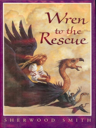 Item #1758 WREN TO THE RESCUE. Sherwood SMITH