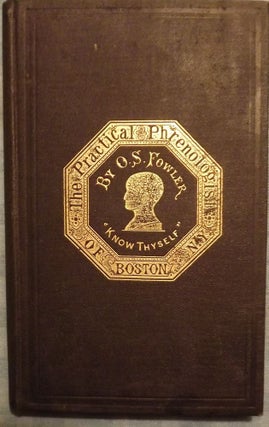 Item #1759 THE PRACTICAL PHRENOLOGIST. O. S. FOWLER