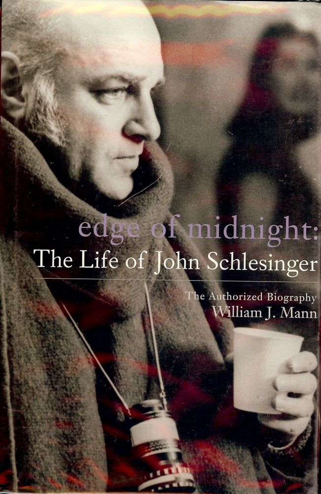 Item #1787 EDGE OF MIDNIGHT: THE LIFE OF JOHN SCHLESINGER. William J. MANN.