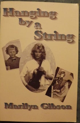 Item #1837 HANGING BY A STRING. Marilyn GIBSON