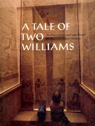Item #1861 A TALE OF TWO WILLIAMS. Diana GOLDIN
