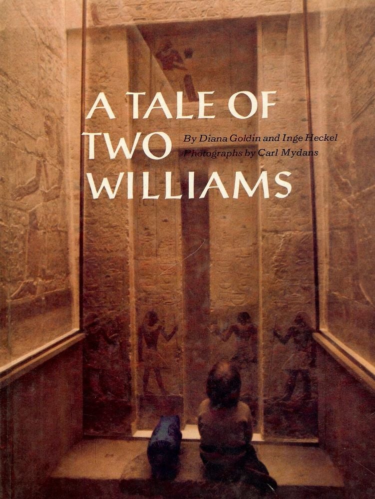 Item #1861 A TALE OF TWO WILLIAMS. Diana GOLDIN.