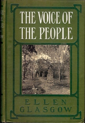 Item #19273 THE VOICE OF THE PEOPLE. ELLEN GLASGOW