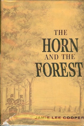Item #1928 THE HORN AND THE FOREST. Jamie Lee COOPER