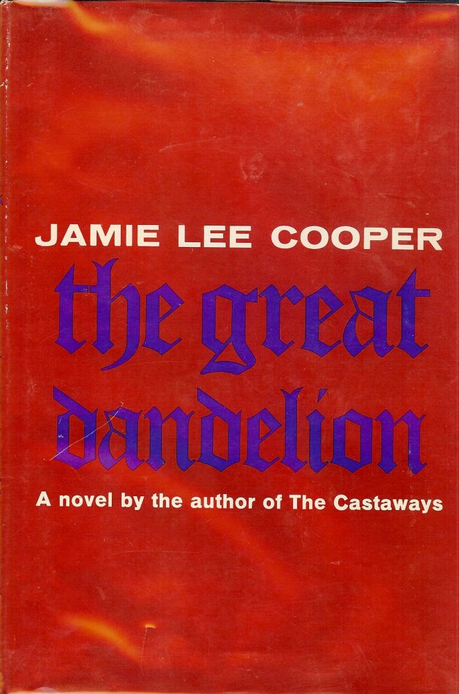 Item #1931 THE GREAT DANDELION. Jamie Lee COOPER.
