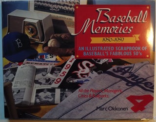 Item #1935 BASEBALL MEMORIES 1950-1959: ILLUSTRATED SCRAPBOOK BASEBALL'S 1950. Marc OKKONEN