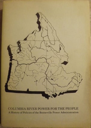 Item #1974 COLUMBIA RIVER POWER FOR THE PEOPLE. Gus NORWOOD