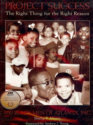 Item #1976 PROJECT SUCCESS: THE RIGHT THING FOR THE RIGHT REASON. Sheila P. MOSES