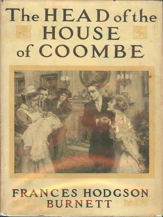 Item #19795 THE HEAD OF THE HOUSE OF COOMBE. FRANCES HODGSON BURNETT