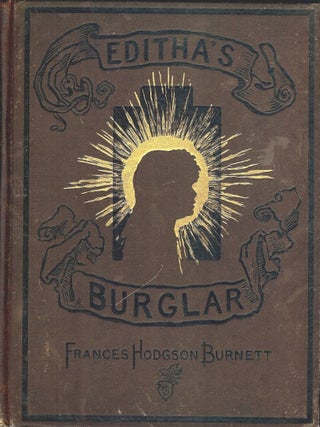 Item #19868 EDITHA'S BURGLAR. FRANCES HODGSON BURNETT