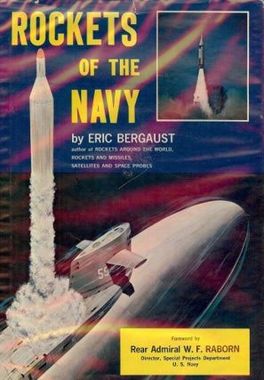Item #2044 ROCKETS OF THE NAVY. Eric BERGAUST