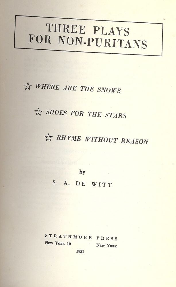 Item #2061 THREE PLAYS FOR NON-PURITANS. S. A. DEWITT.