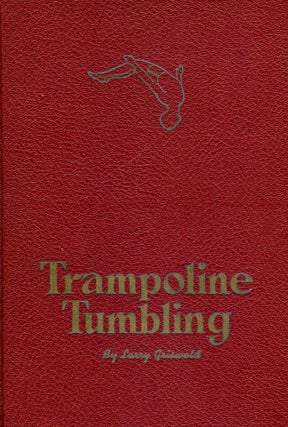 Item #2092 TRAMPOLINE TUMBLING. Larry GRISWOLD