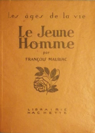 Item #2109 LE JEUNE HOMME. Francois MAURIAC