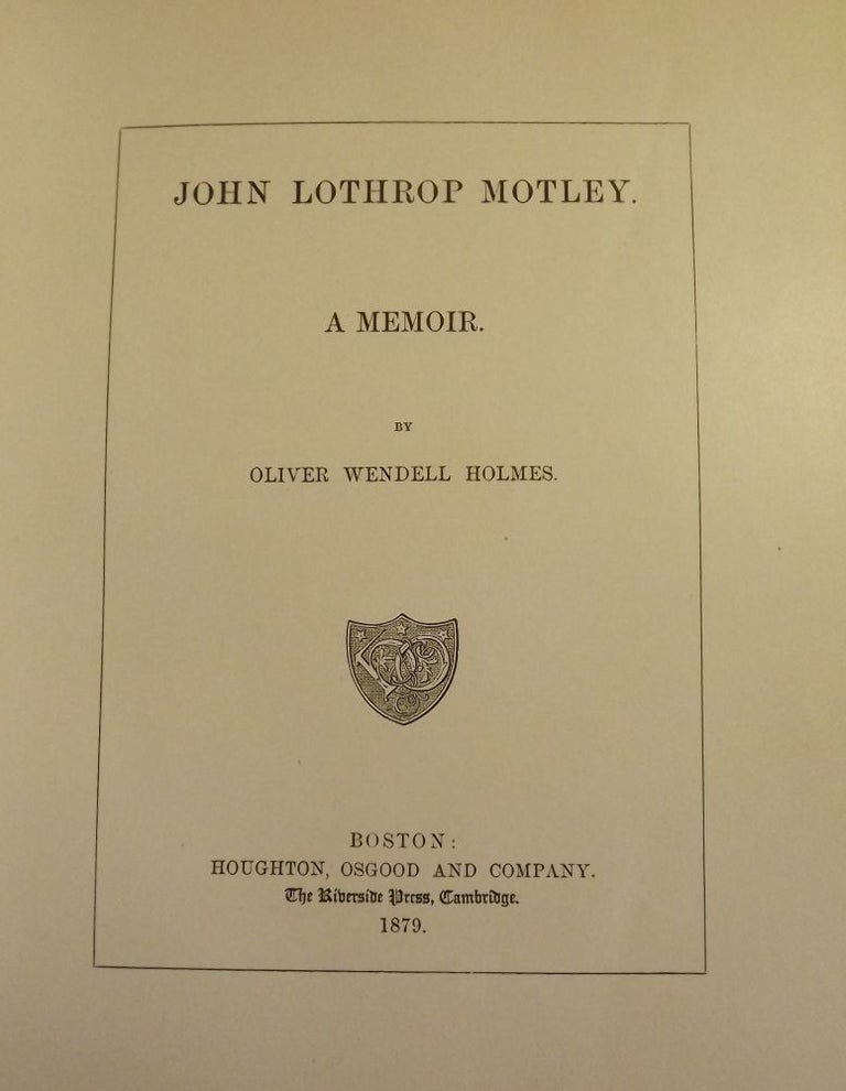 Item #2124 JOHN LOTHROP MOTLEY. OLIVER WENDELL HOLMES.