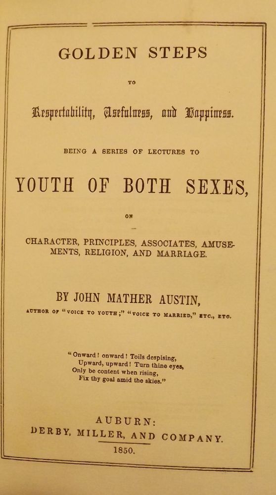 Item #2141 GOLDEN STEPS: LECTURES TO YOUTH OF BOTH SEXES. John Mather AUSTIN.