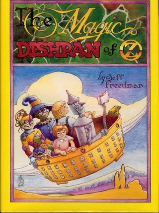 Item #2166 THE MAGIC DISHPAN OF OZ. Jeff FREEDMAN