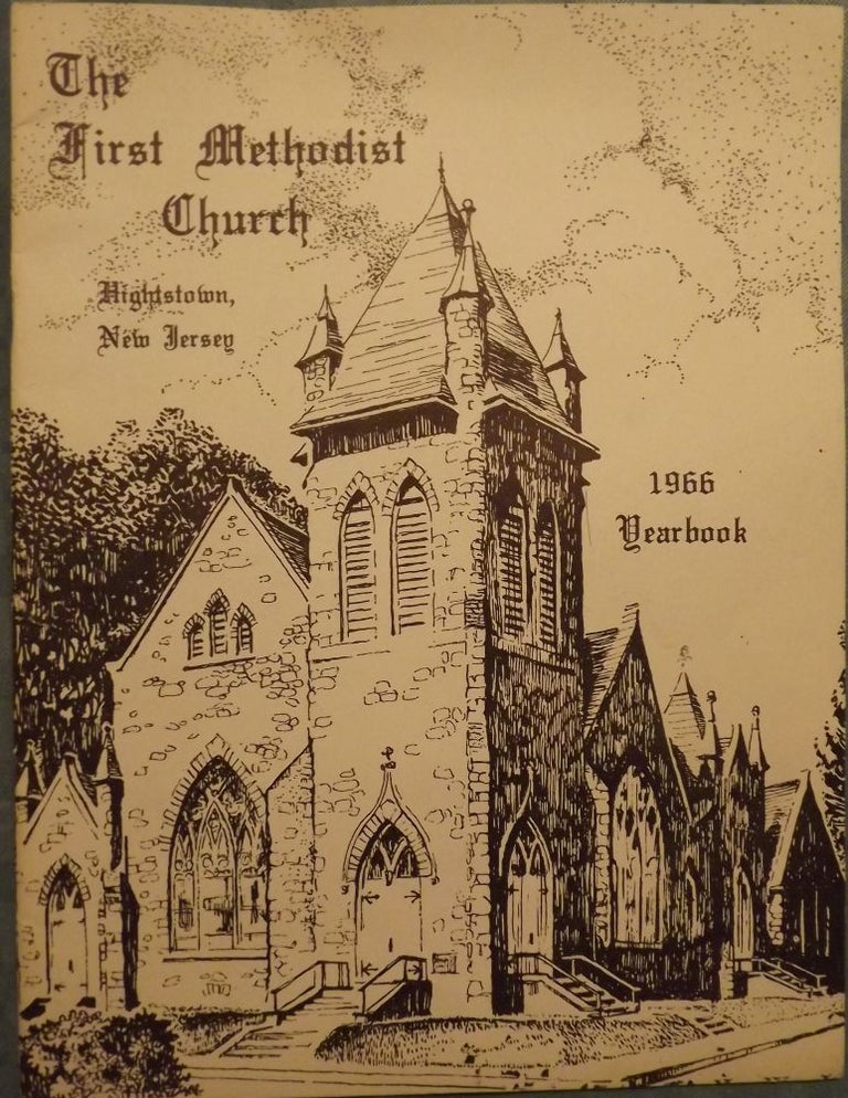Item #21890 THE FIRST METHODIST CHURCH, HIGHTSTOWN, NEW JERSEY 1966 YEARBOOK. THE FIRST METHODIST CHURCH.