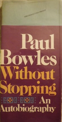 Item #21964 WITHOUT STOPPING. Paul BOWLES