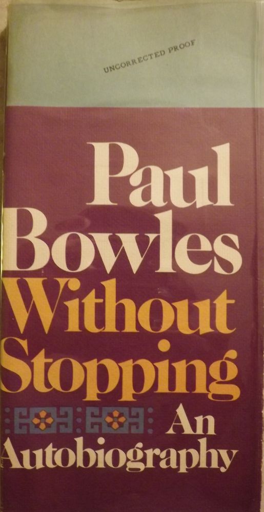 Item #21964 WITHOUT STOPPING. Paul BOWLES.