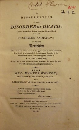 Item #22182 A DISSERTATION ON THE DISORDER OF DEATH. Walter WHITER