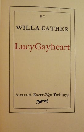 Item #22402 LUCY GAYHEART. Willa CATHER