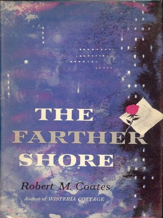 Item #22424 THE FARTHER SHORE. Robert M. COATES