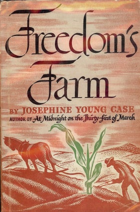 Item #22945 FREEDOM'S FARM. Josephine Young CASE