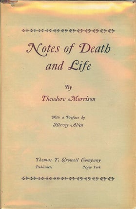Item #23369 NOTES OF DEATH AND LIFE. Theodore MORRISON