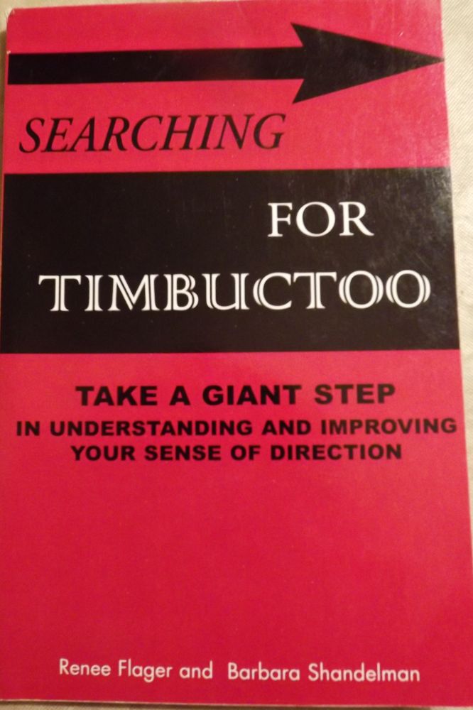 Item #2344 SEARCHING FOR TIMBUCTOO: TAKE A GIANT STEP IN UNDERSTANDING YOUR. Renee FLAGER.