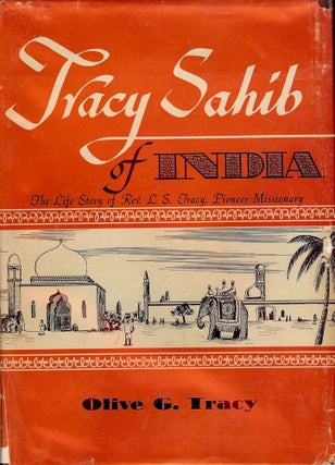 Item #240 TRACY SAHIB OF INDIA. Olive G. TRACY