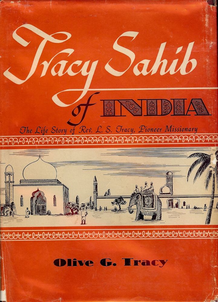 Item #240 TRACY SAHIB OF INDIA. Olive G. TRACY.