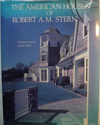 Item #2408 THE AMERICAN HOUSES OF ROBERT A.M. STERN. Robert A. M. STERN