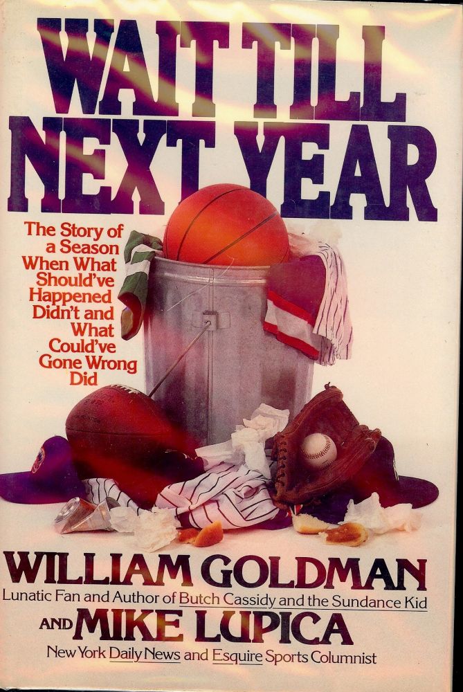 Item #2434 WAIT TILL NEXT YEAR. William GOLDMAN.