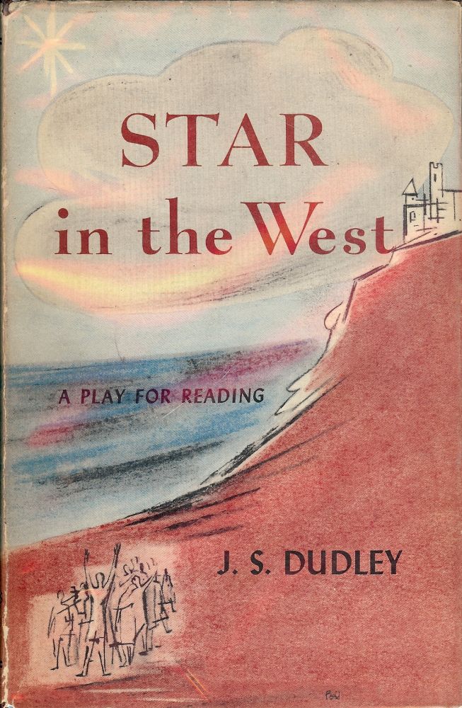 Item #24429 STAR IN THE WEST. J. S. DUDLEY.