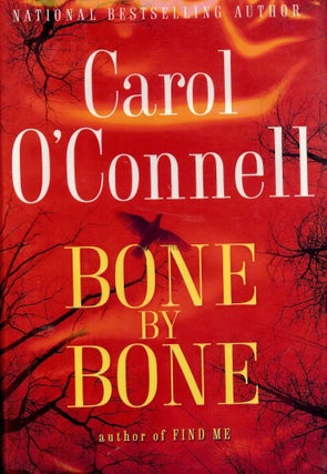 Item #2520 BONE BY BONE. Carol O'CONNELL