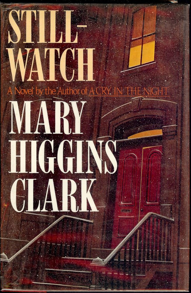 Item #25219 STILL-WATCH. Mary Higgins CLARK.