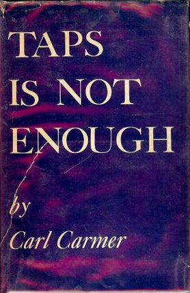 Item #25327 TAPS IS NOT ENOUGH. Carl CARMER