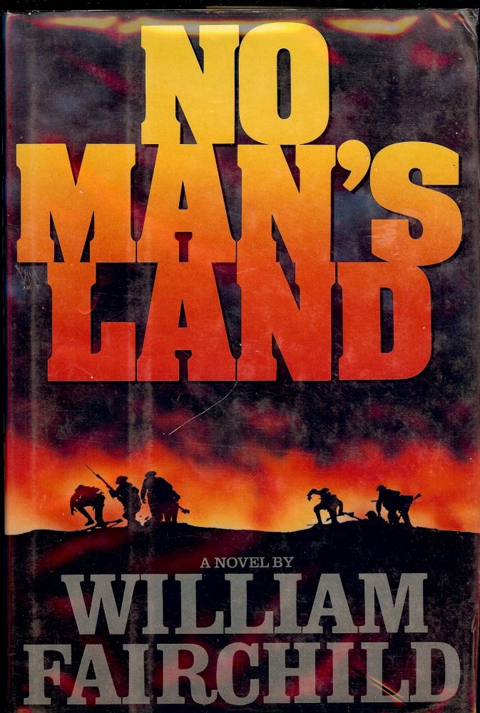 Item #25482 NO MAN'S LAND. William FAIRCHILD.
