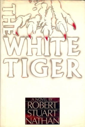Item #25513 THE WHITE TIGER. Robert Stuart NATHAN