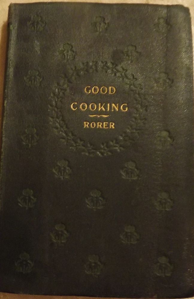 Item #2595 GOOD COOKING. Mrs. S. T. RORER.