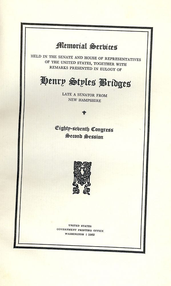 Item #26 HENRY STYLES BRIDGES: MEMORIAL SERVICES. Henry Styles BRIDGES.
