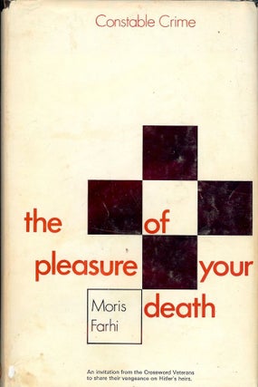 Item #2624 THE PLEASURE OF YOUR DEATH. Moris FARHI