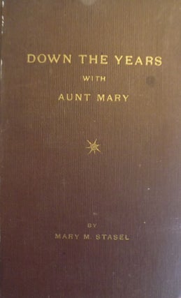 DOWN THE YEARS WITH AUNT MARY