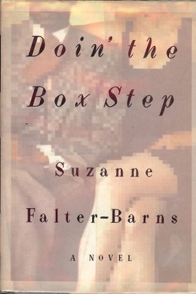 Item #26452 DOIN' THE BOX STEP. Suzanne FALTER-BARNS