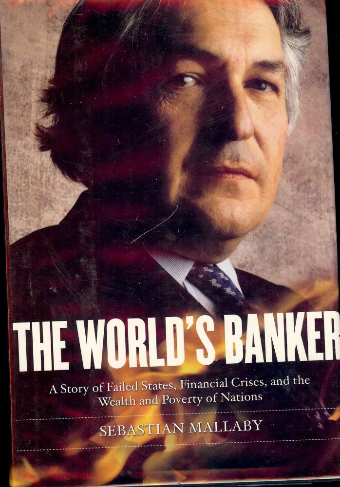 Item #2660 THE WORLD'S BANKER. Sebastian MALLABY.