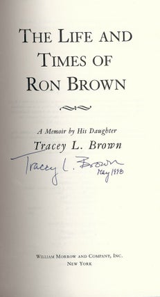 THE LIFE AND TIMES OF RON BROWN