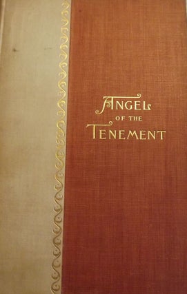 Item #26972 THE ANGEL OF THE TENEMENT. George Madden MARTIN