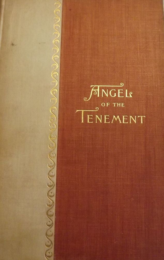 Item #26972 THE ANGEL OF THE TENEMENT. George Madden MARTIN.